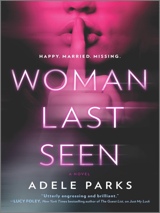 Title details for Woman Last Seen by Adele Parks - Wait list